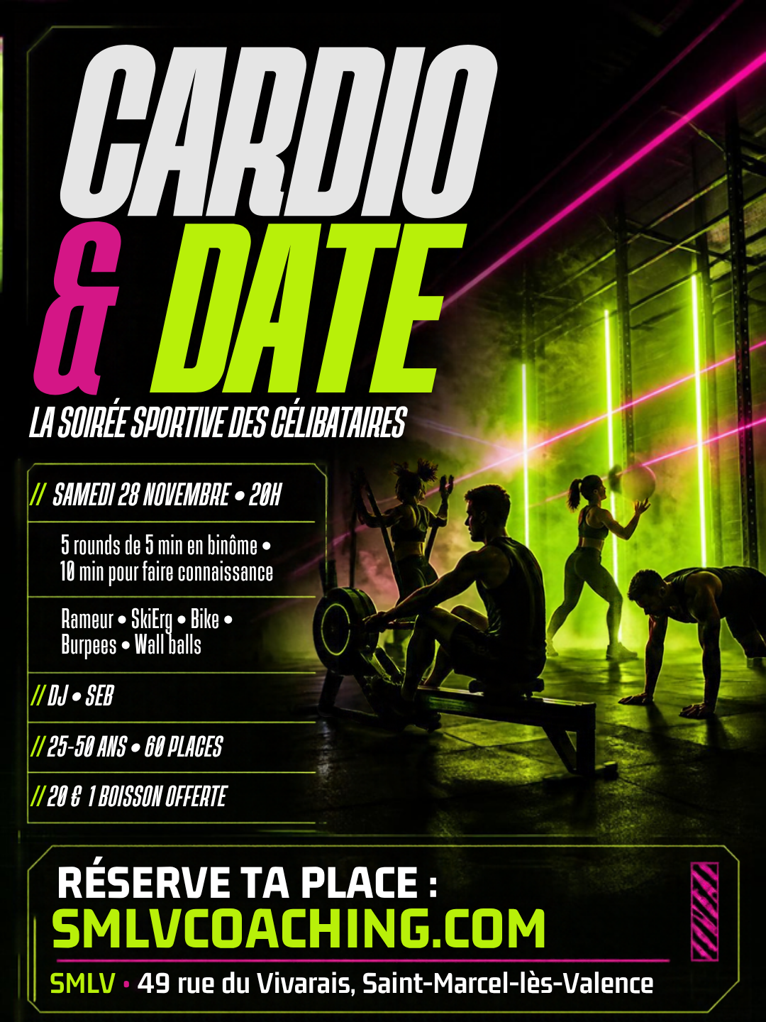 Cardio & Date (affiche v2) Affiche Cardio & Date, soirée sportive des célibataires à SMLV, samedi 28 novembre 20h, 20 € 1 boisson offerte